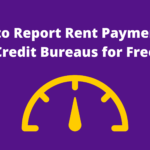 How to Report Rent Payments to Credit Bureaus for Free, Report Rent Payments